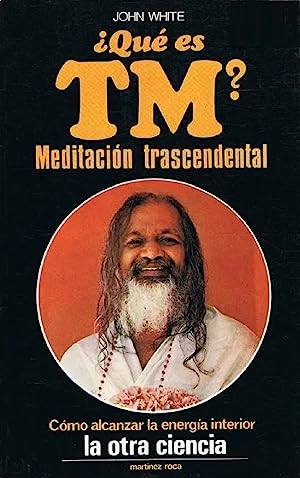 Portada del libro "Qué es TM Meditación trascendental "de John White